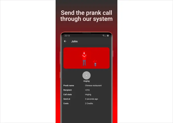 send the prank call through our system