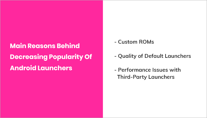 Main Reasons Behind Decreasing Popularity Of Android Launchers