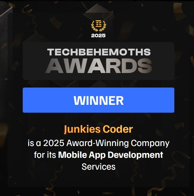 Junkies Coder is a 2025 Award-Winning Company for its Mobile App Development