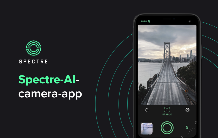 Spectre Camera App: The Majestic AI Powered Camera