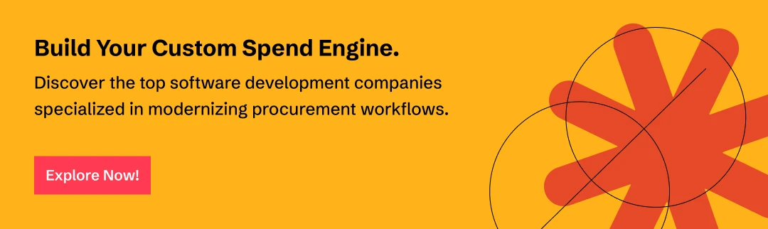 Explore software development companies to build your modern procurement software